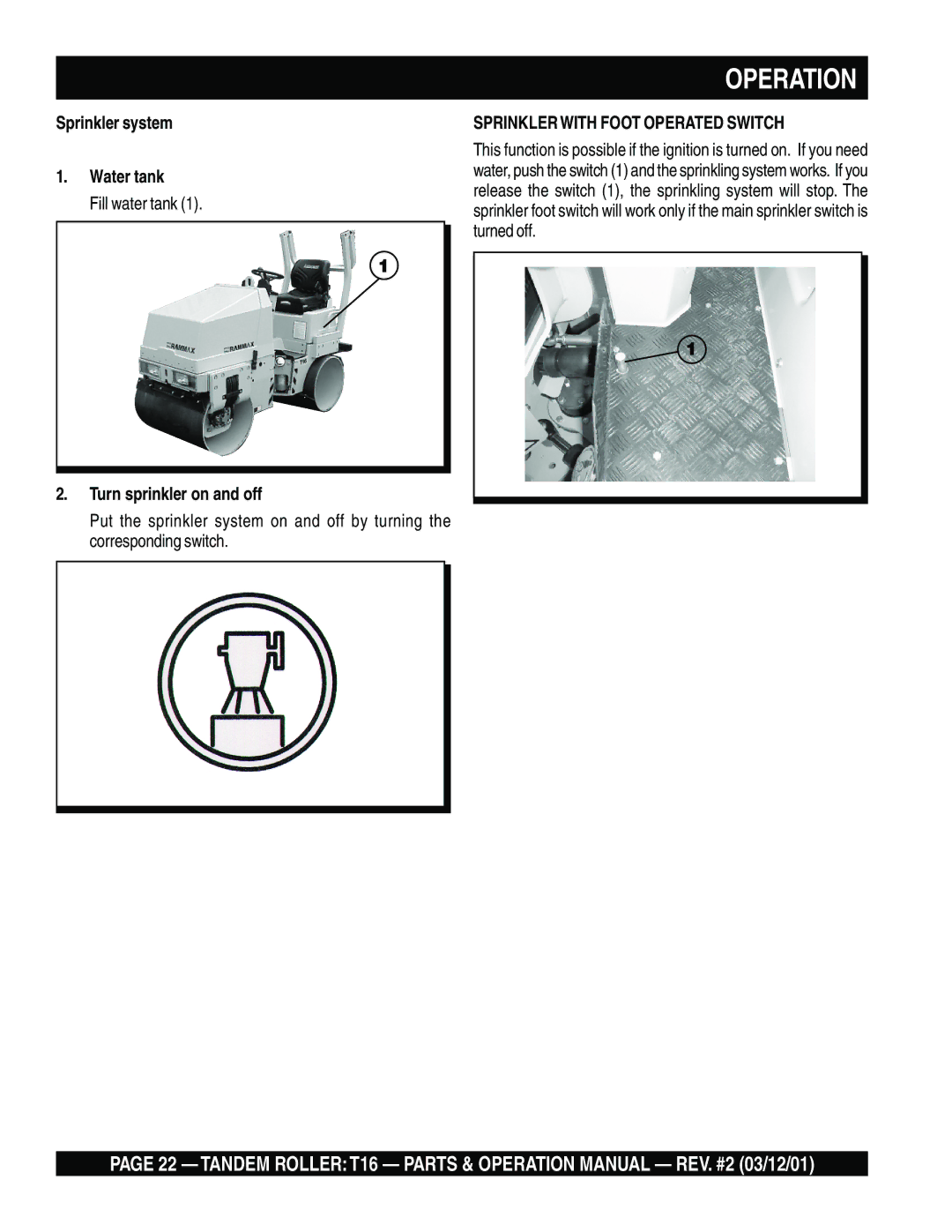 Multiquip T16 operation manual Sprinkler system Water tank, Turn sprinkler on and off 