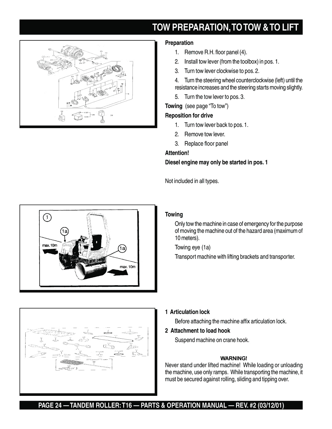 Multiquip T16 Preparation, Reposition for drive, Diesel engine may only be started in pos, Towing, Articulation lock 