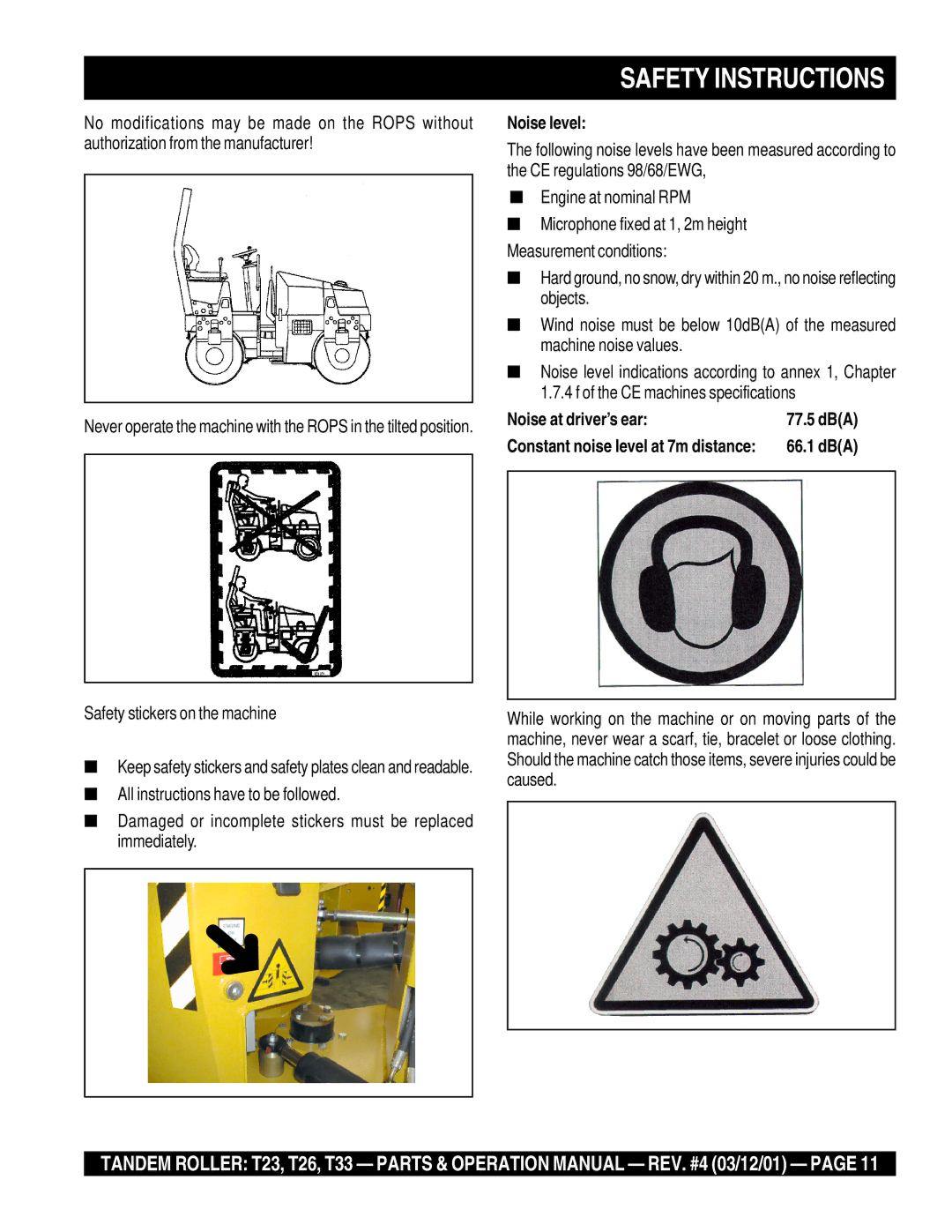 Multiquip T23 operation manual Noise level, Noise at driver’s ear 77.5 dBA, 66.1 dBA 