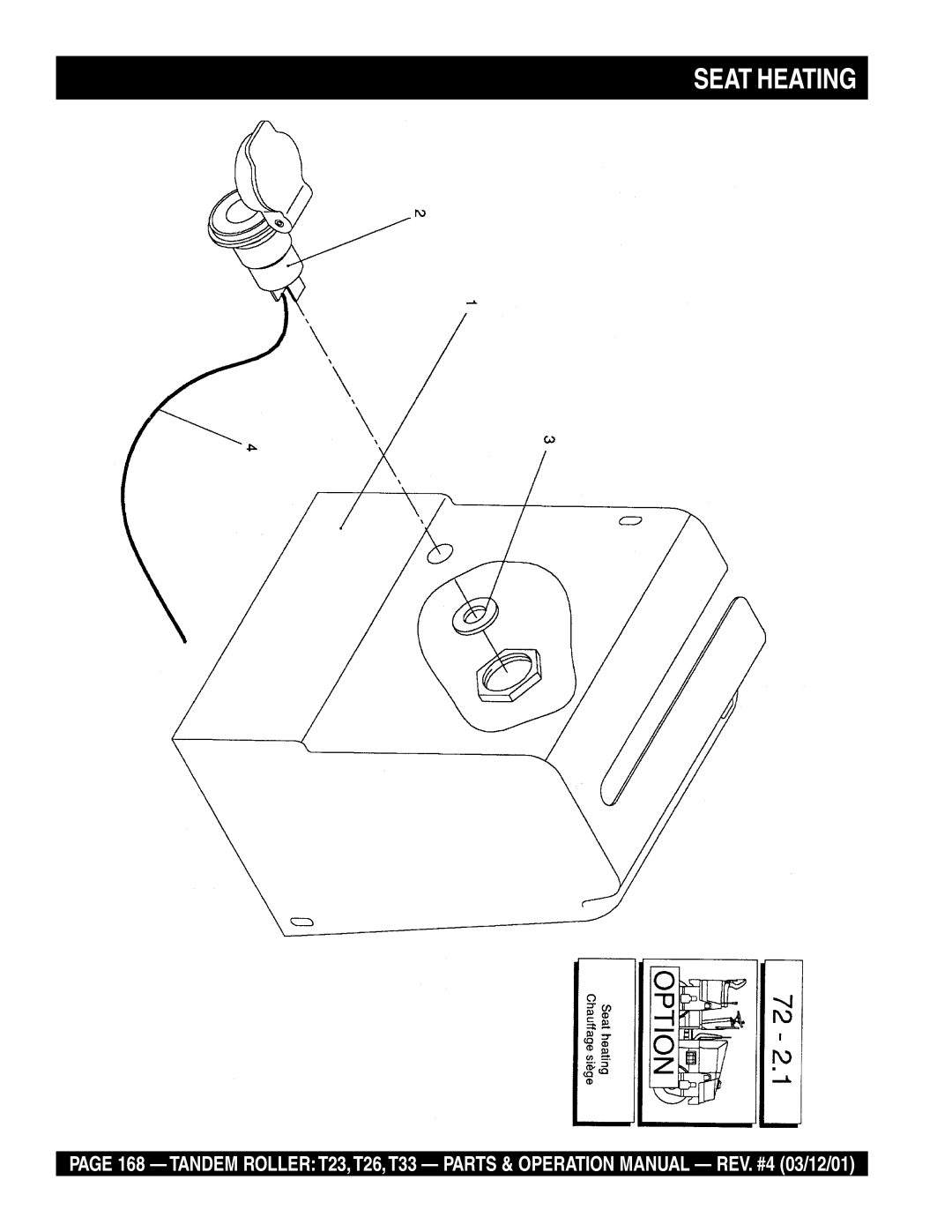 Multiquip T23 operation manual Seat Heating 