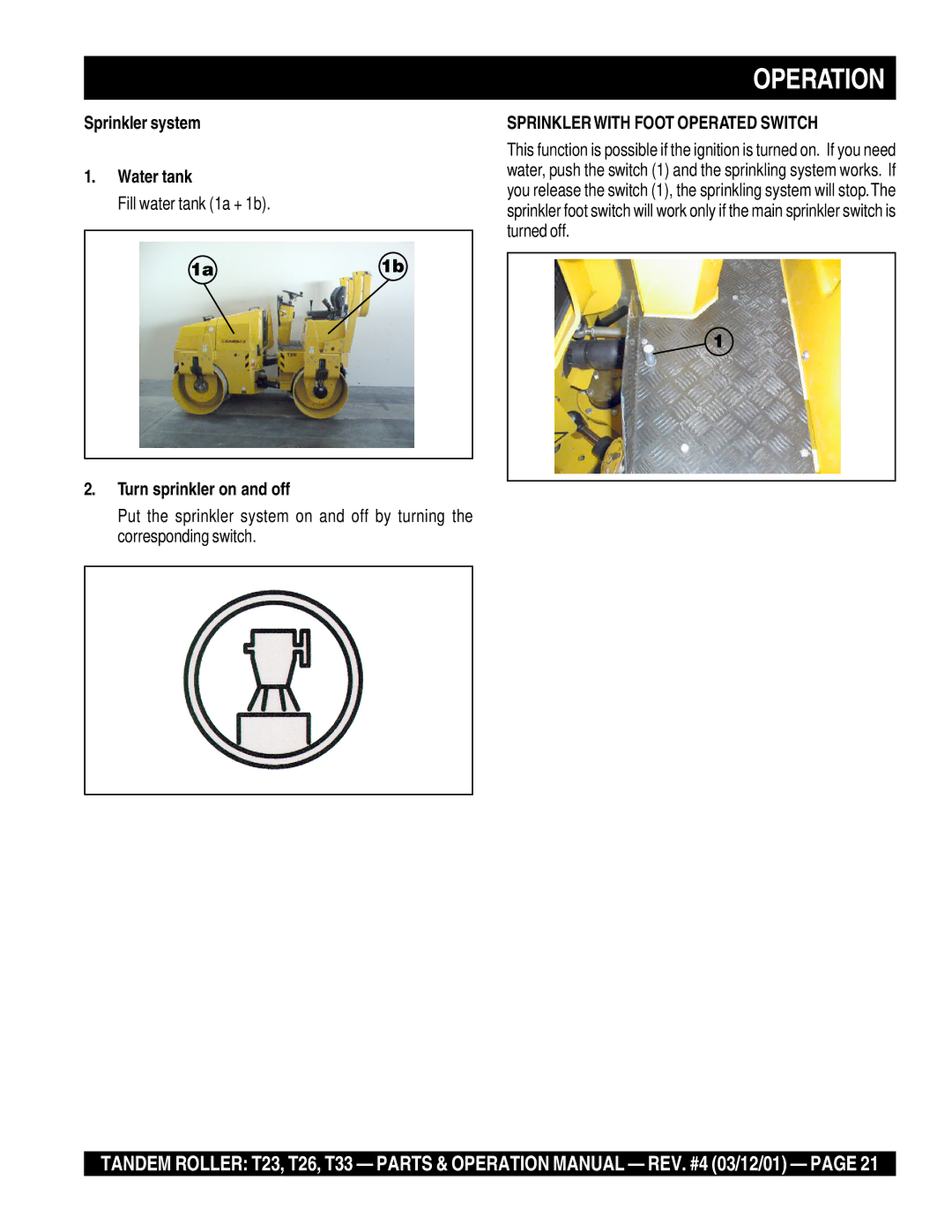 Multiquip T23 operation manual Sprinkler system Water tank, 1a1b Turn sprinkler on and off 