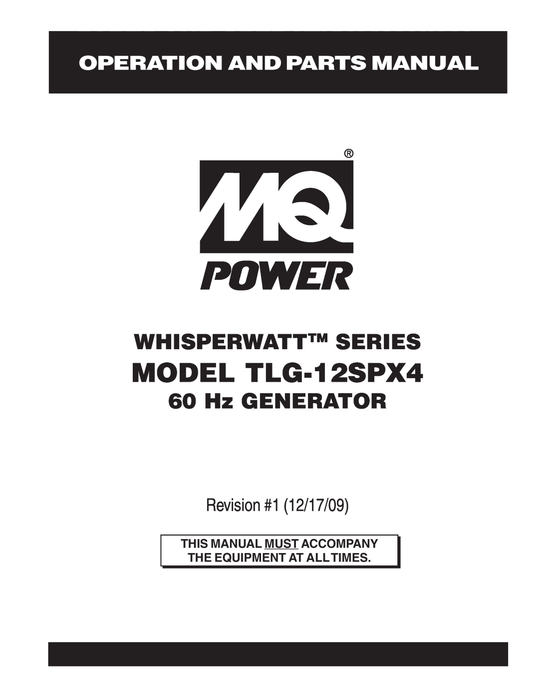Multiquip operation manual Operation And Parts Manual, MODEL TLG-12SPX4, Whisperwatttm Series, Hz GENERATOR 