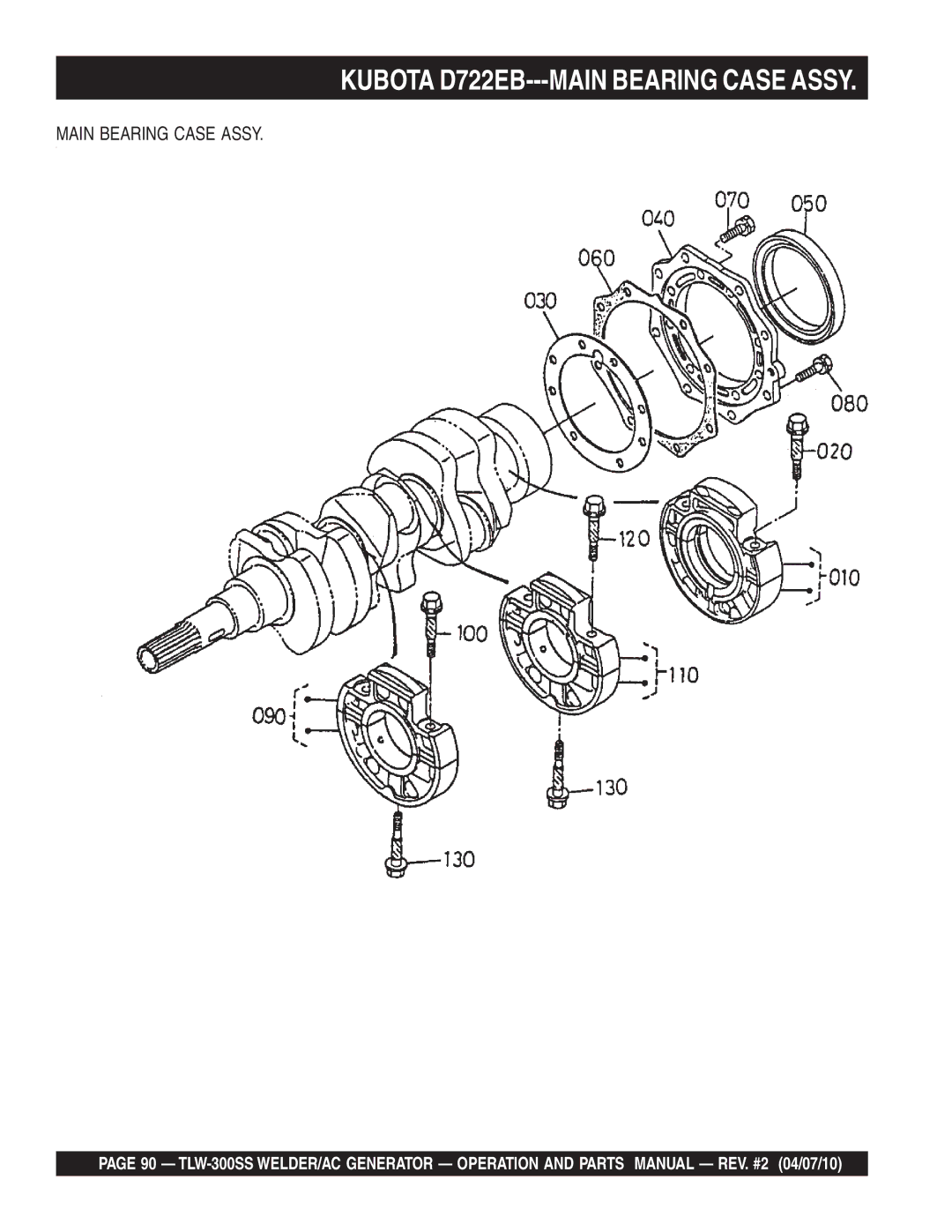 Multiquip TLW-300SS operation manual Kubota D722EB---MAIN Bearing Case Assy, Main Bearing Case Assy 