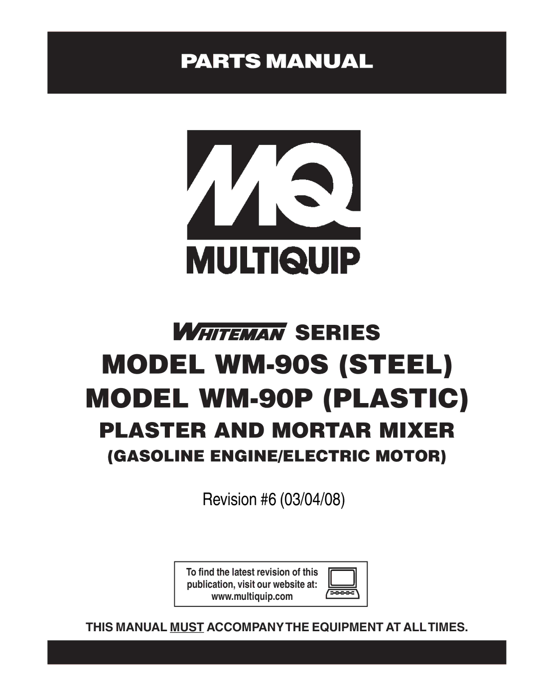 Multiquip manual Model WM-90S Steel Model WM-90P Plastic 