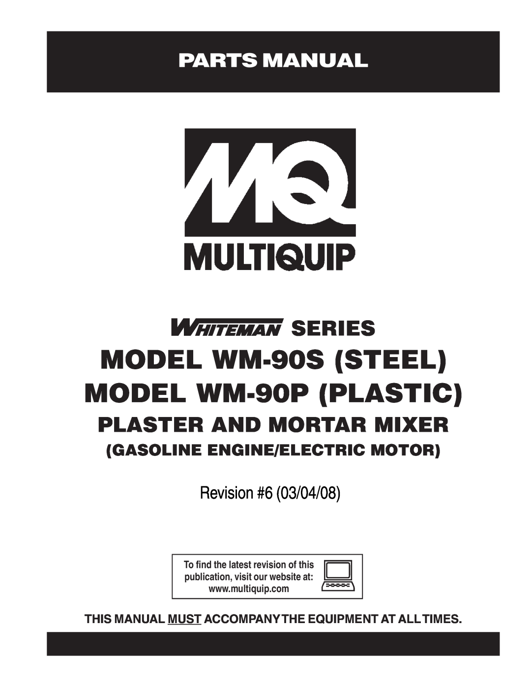 Multiquip manual Parts Manual, MODEL WM-90SSTEEL MODEL WM-90PPLASTIC, Series, Plaster And Mortar Mixer 