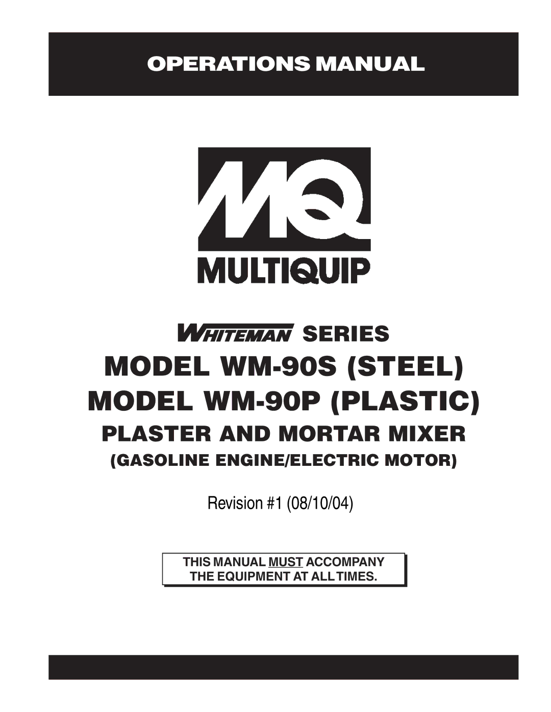 Multiquip manual Model WM-90S Steel Model WM-90P Plastic 