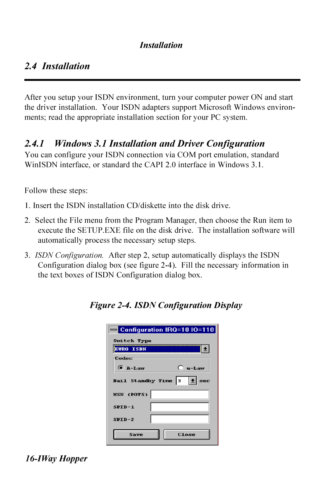 Multitech MT128ISA-SD manual Windows 3.1 Installation and Driver Configuration, Isdn Configuration Display IWay Hopper 