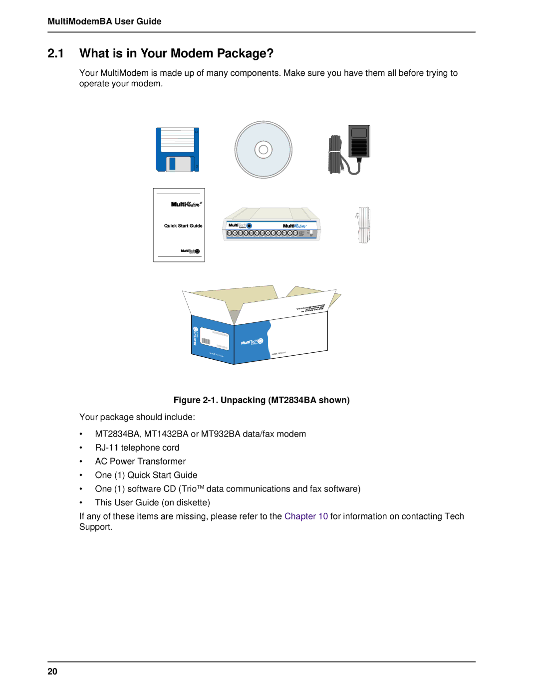 Multitech MT1432BA, MT2834BAI manual What is in Your Modem Package?, Unpacking MT2834BA shown 