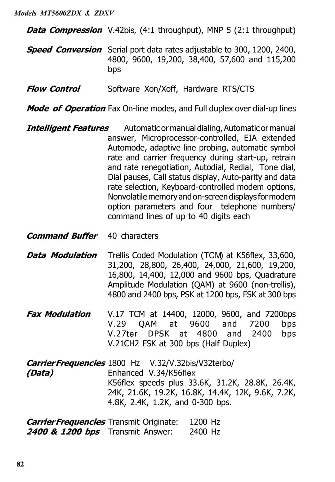 Multitech MT5600ZDXV manual Command Buffer 40 characters, Carrier Frequencies 1800 Hz, Data, 2400 & 1200 bps 