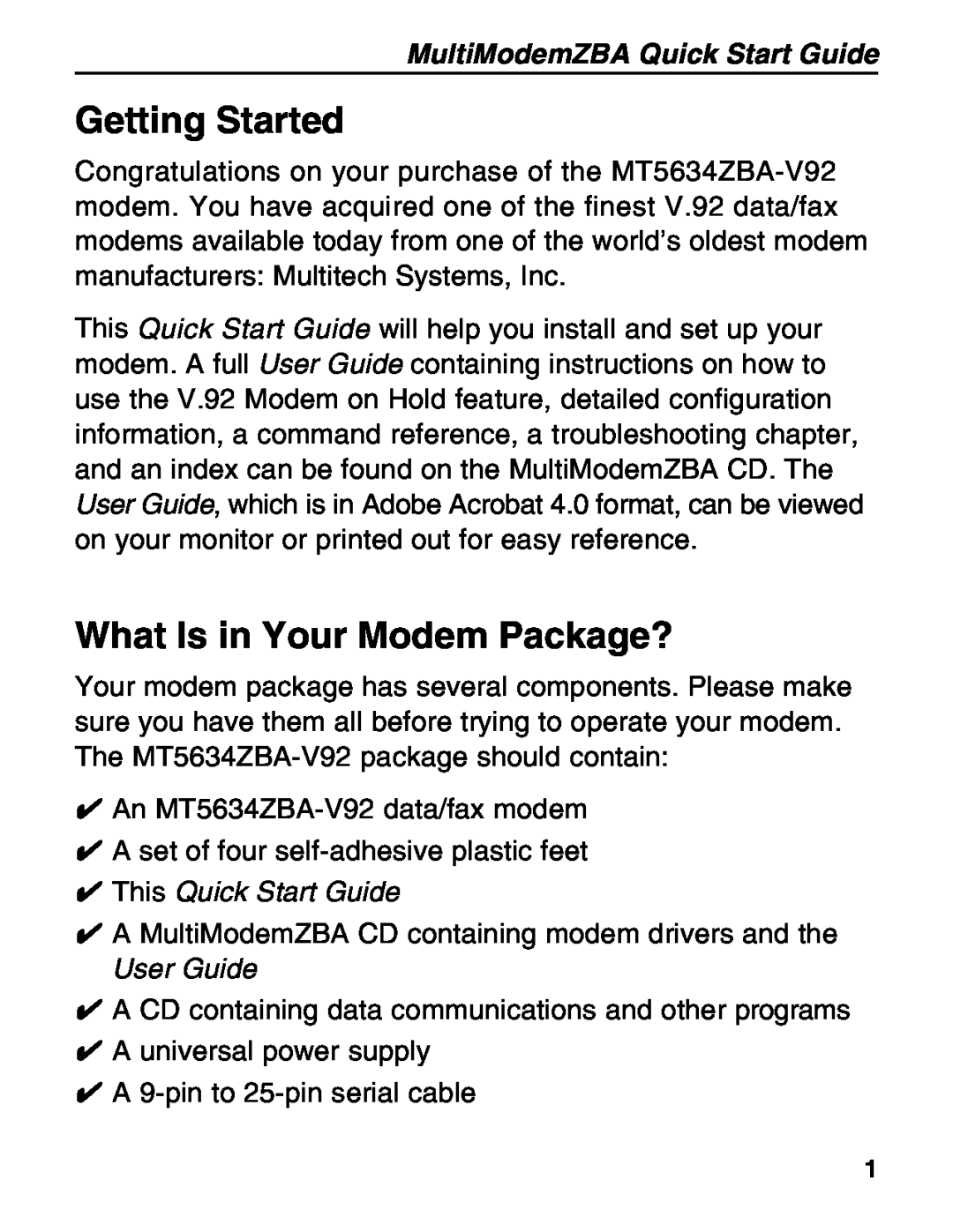 Multitech MT5634ZBA-V92 manual Getting Started, What Is in Your Modem Package?, MultiModemZBA Quick Start Guide 