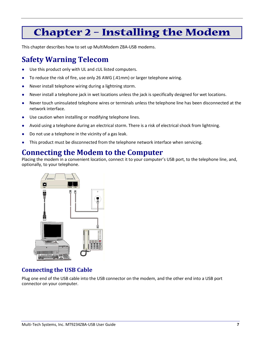 Multitech MT9234ZBA-USB manual Installing the Modem, Safety Warning Telecom, Connecting the Modem to the Computer 