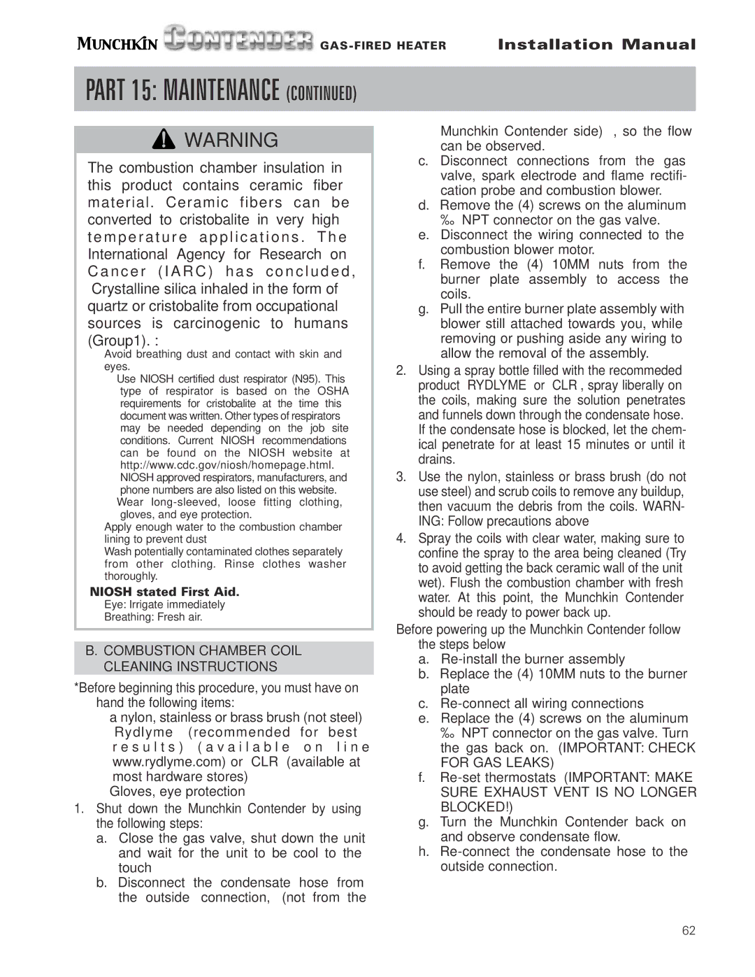 Munchkin Gas-Fired Hot Water Circulating Heater installation manual For GAS Leaks, Sure Exhaust Vent is no Longer Blocked 