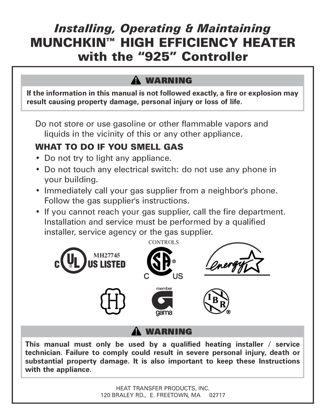 Munchkin MUNCHKIN HIGH EFFICIENCY HEATER with the 925 Controller manual Munchkin High Efficiency Heater 