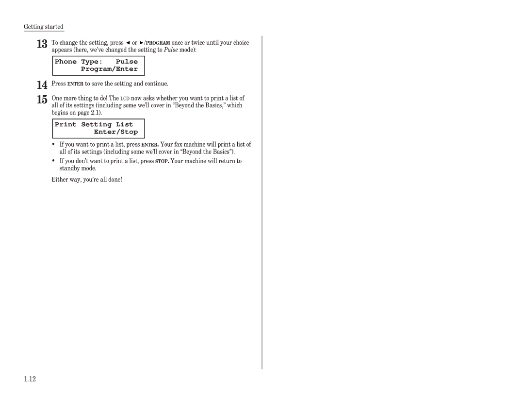 Muratec F-120, F-150, F-100 manual Phone Type Pulse Program/Enter, Print Setting List Enter/Stop, Begins on, Standby mode 