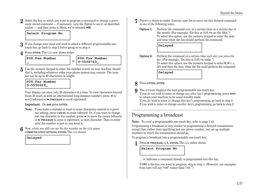 Muratec F-150, F-100, F-120 manual Programming a broadcast, P08Fax Number 5558743 