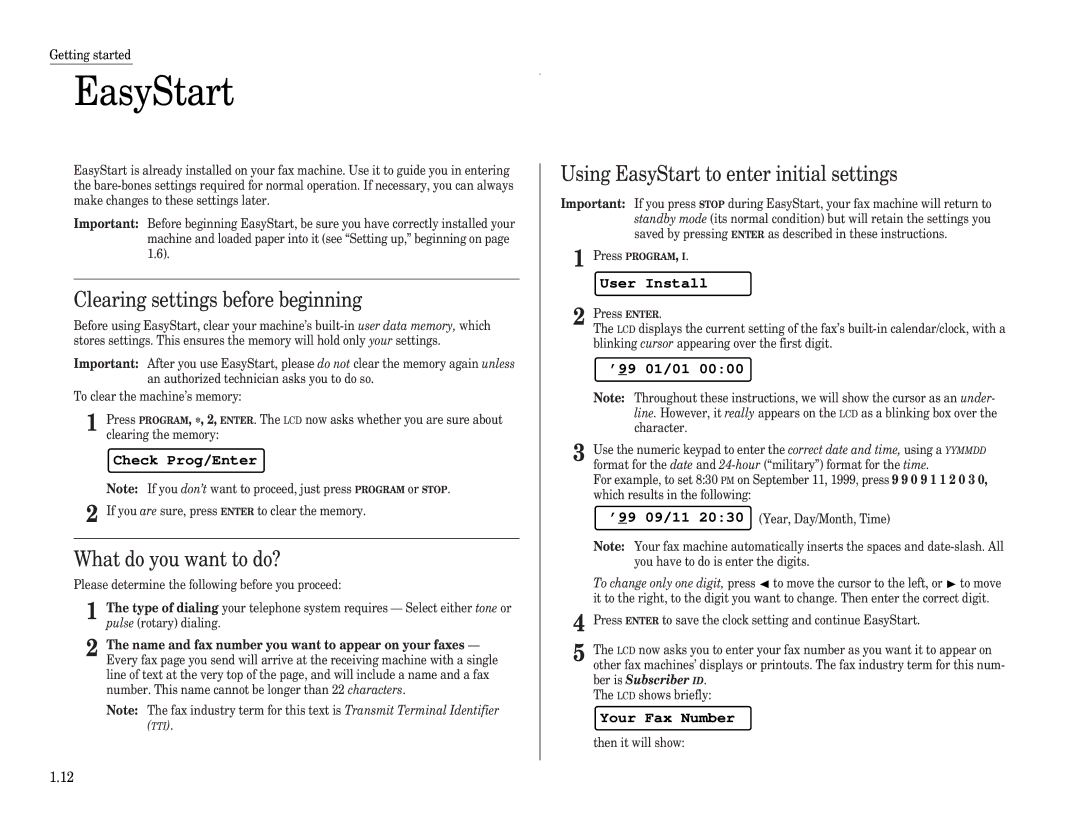 Muratec F-65 operating instructions EasyStart, Clearing settings before beginning, What do you want to do? 