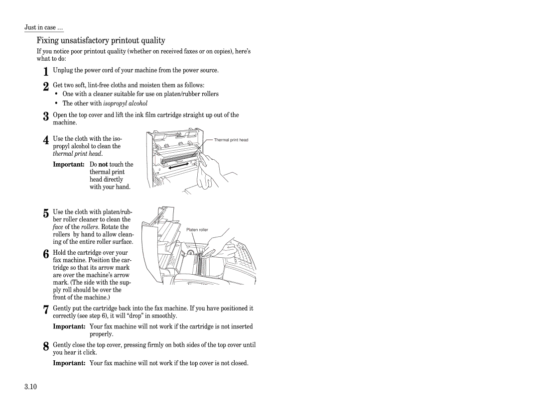 Muratec F-65 operating instructions Fixing unsatisfactory printout quality, Other with isopropyl alcohol 