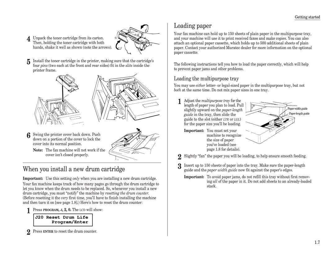 Muratec F-98 operating instructions When you install a new drum cartridge, Loading paper, J20 Reset Drum Life Program/Enter 