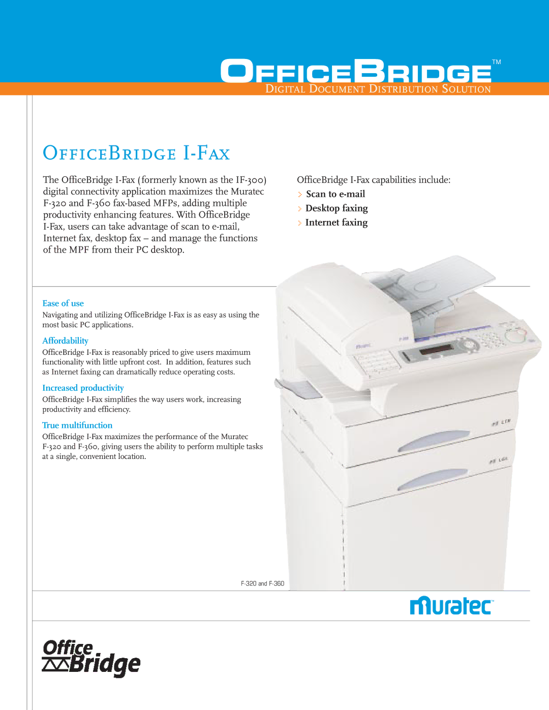 Muratec manual OfficeBridge I-Fax, Ease of use, Affordability, Increased productivity, True multifunction 