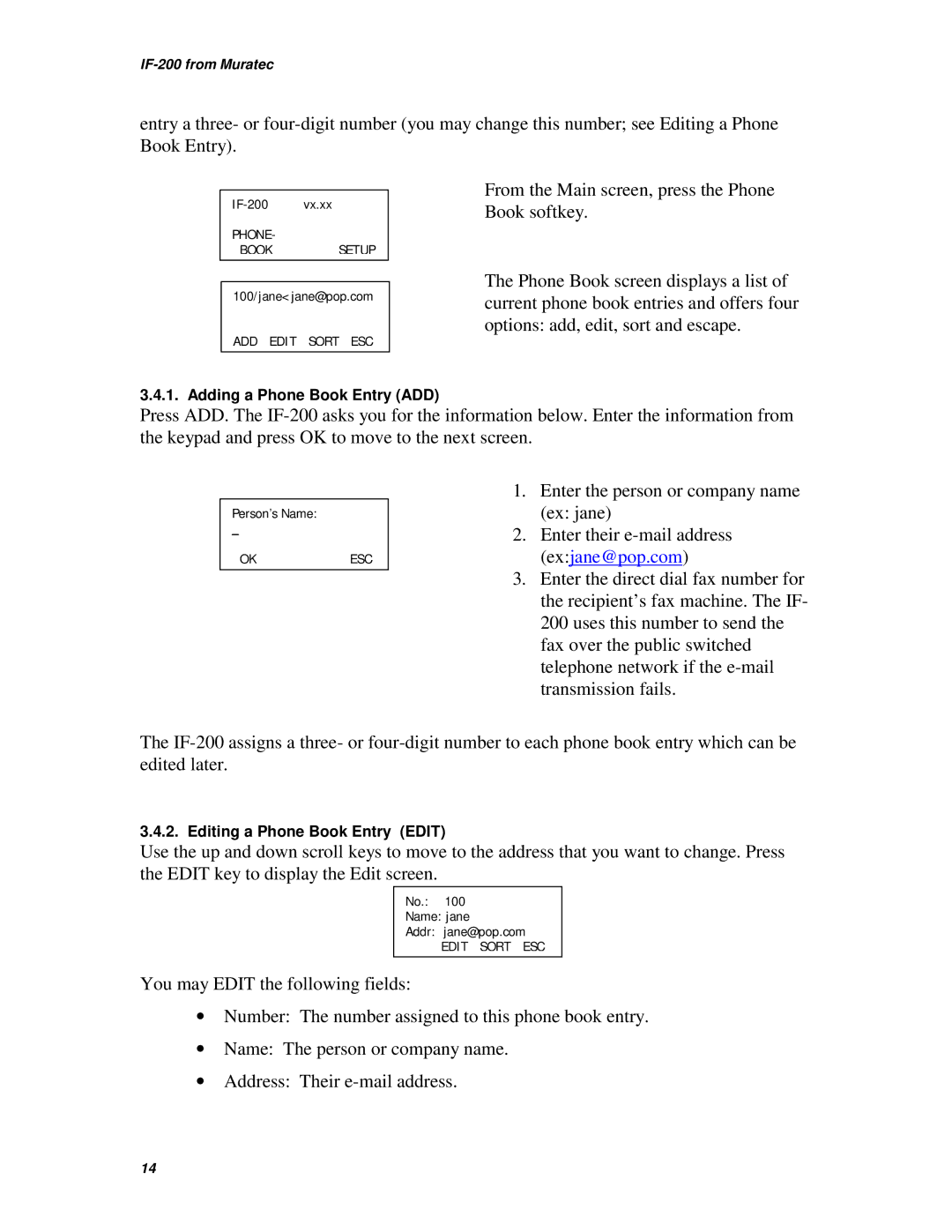 Muratec IF-200 operating instructions From the Main screen, press the Phone Book softkey 