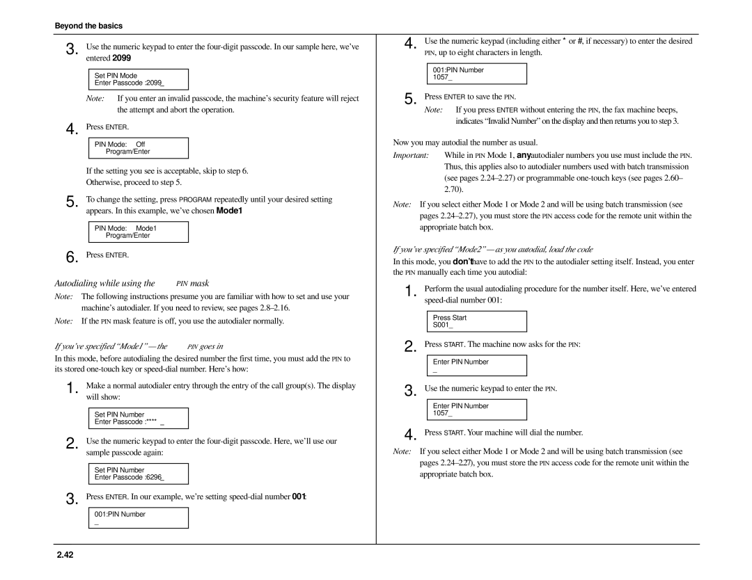 Muratec MFX-1500 manual Autodialing while using the PIN mask, If you’ve specified Mode1 the PIN goes 