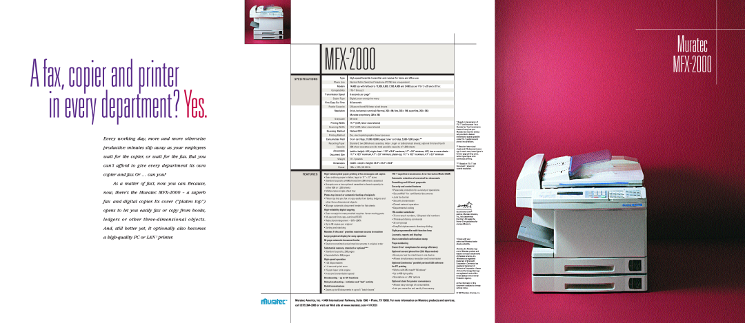 Muratec MFX-2000 specifications A fax, copier and printer, Muratec, in every department? Yes 