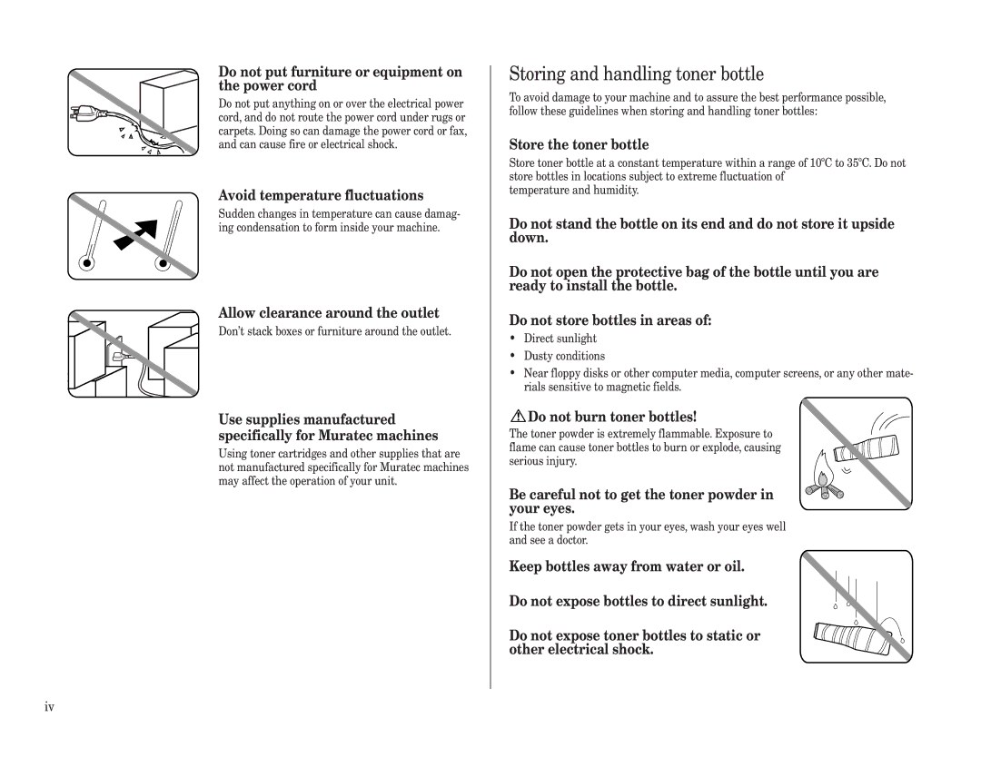 Muratec MFX-2500 Storing and handling toner bottle, Do not put furniture or equipment on the power cord 