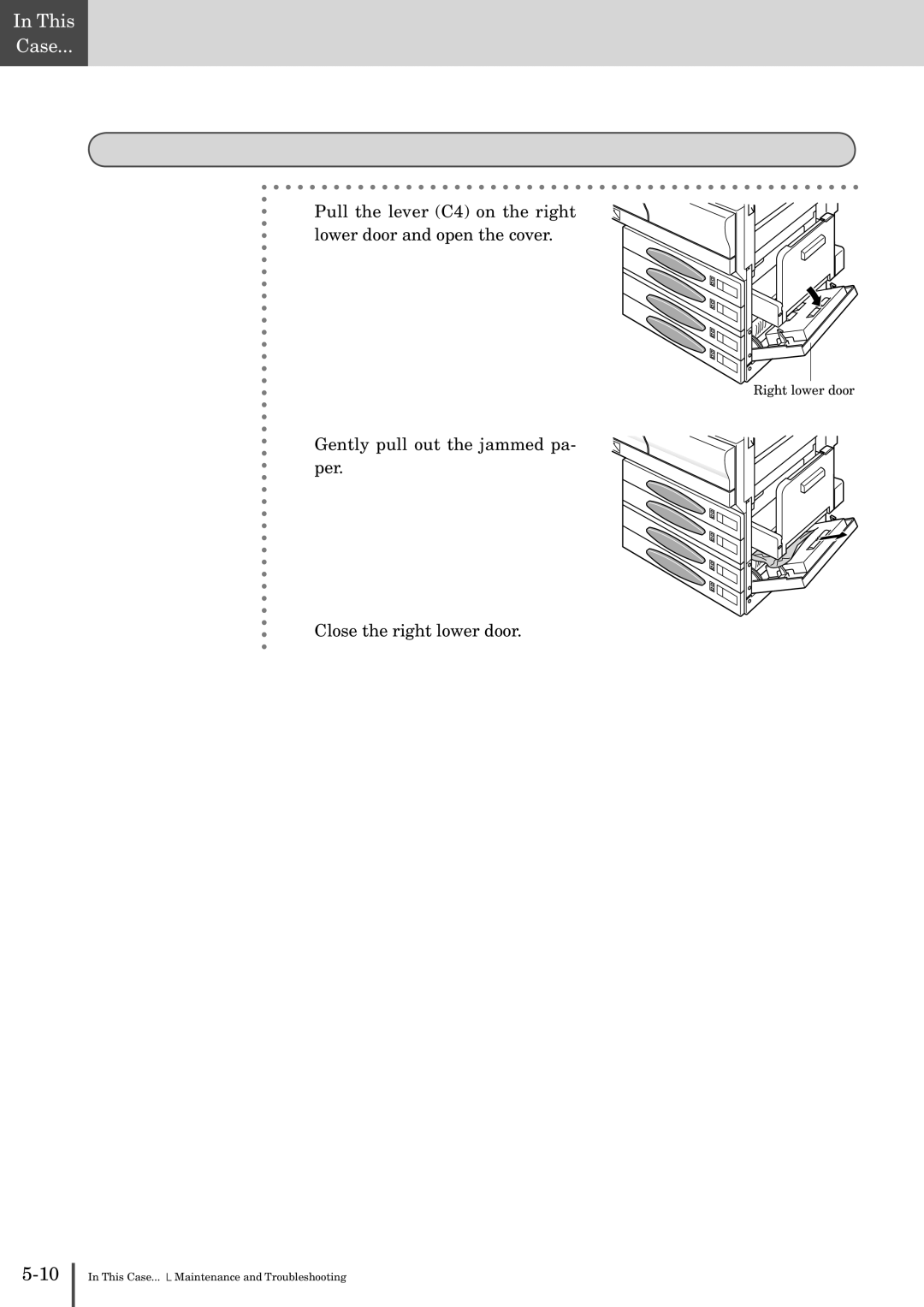 Muratec MFX-2830 manual Pull the lever C4 on the right lower door and open the cover 