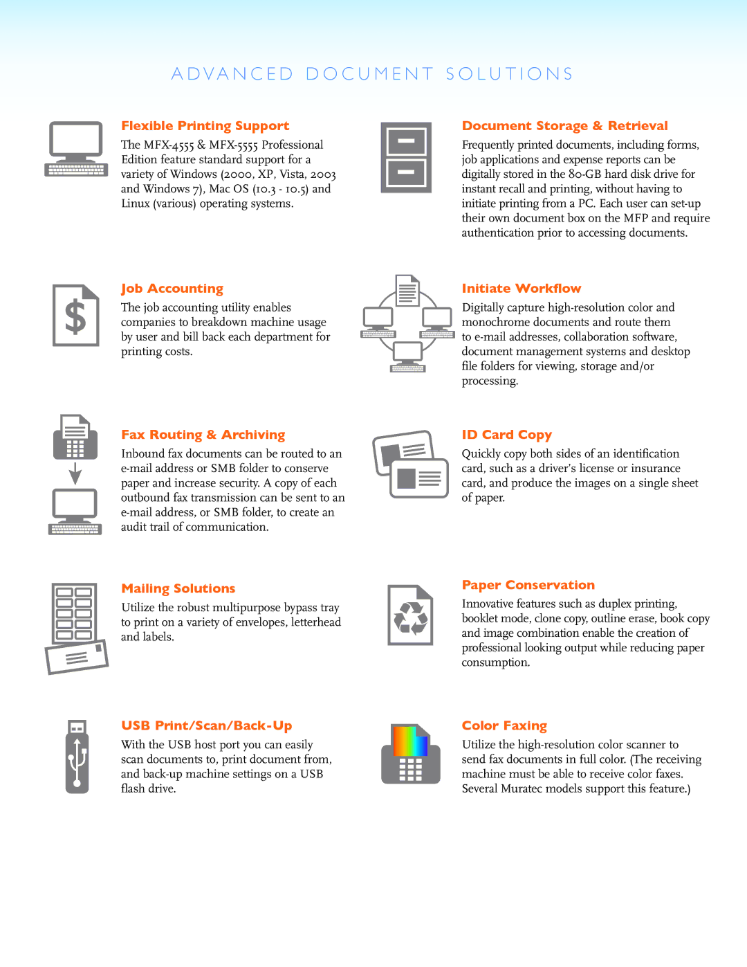 Muratec MFX-4555 manual Flexible Printing Support, Document Storage & Retrieval, Job Accounting, Fax Routing & Archiving 