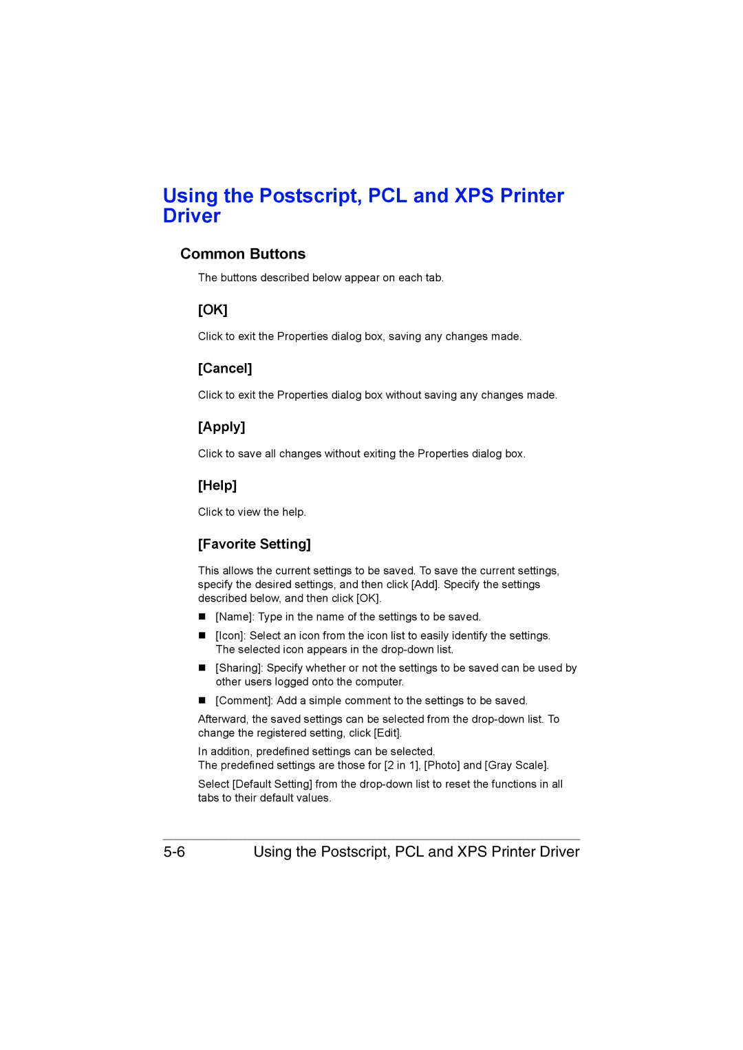 Muratec MFX-C3035 manual Using the Postscript, PCL and XPS Printer Driver, Common Buttons 