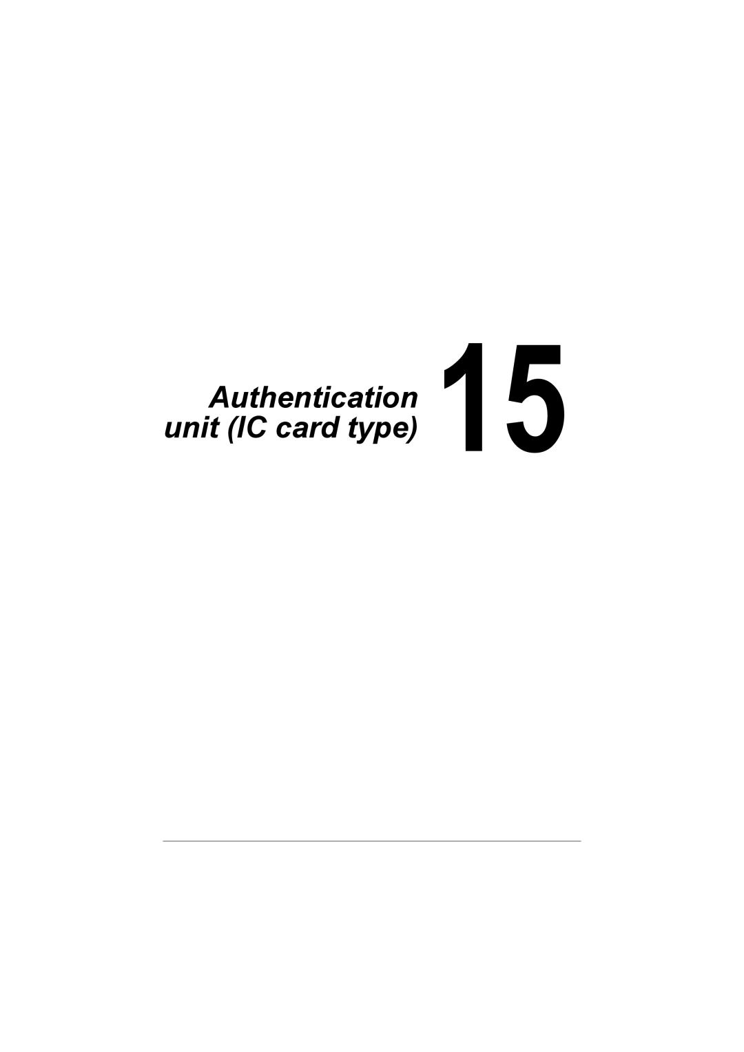 Muratec MFX-C3035 manual Authentication 15 unit IC card type 