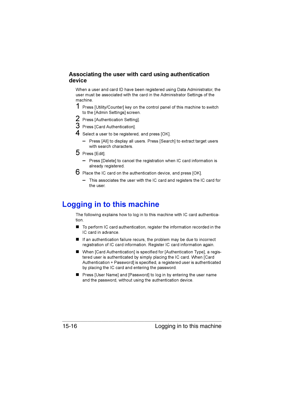 Muratec MFX-C3035 manual Logging in to this machine, Associating the user with card using authentication device 