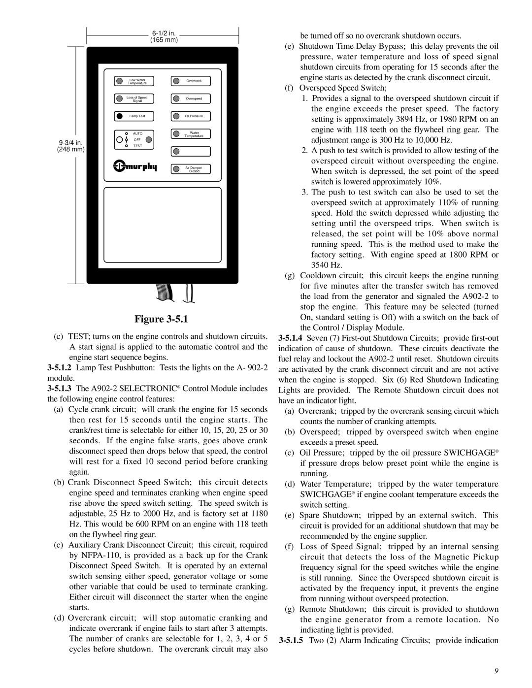 Murphy A900 Series manual Provides a signal to the overspeed shutdown circuit if 