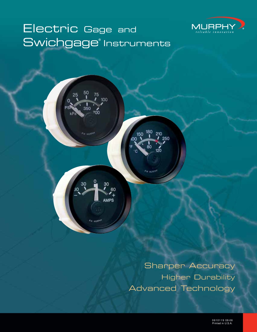Murphy Electric Gage and Swichgage manual Swichgage Instruments, Sharper Accuracy, Advanced Technology, Higher Durability 
