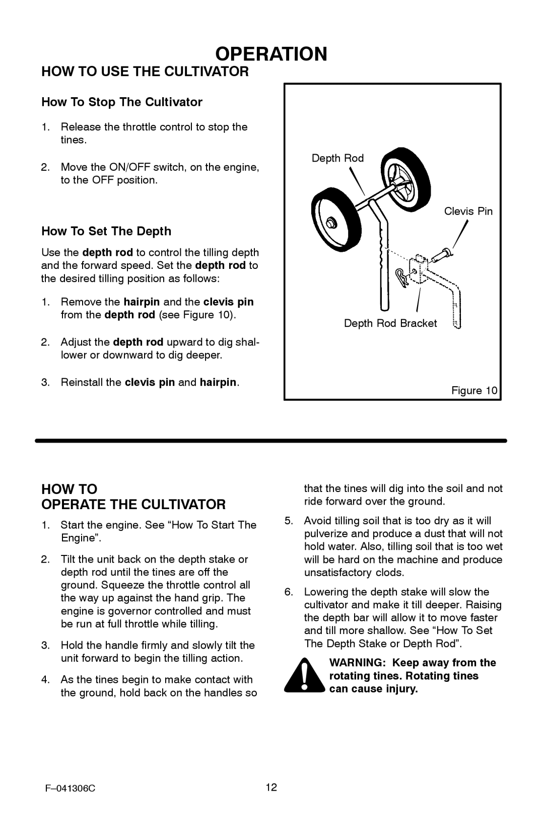 Murray 11052x4NC manual HOW to USE the Cultivator, HOW to Operate the Cultivator, How To Stop The Cultivator 