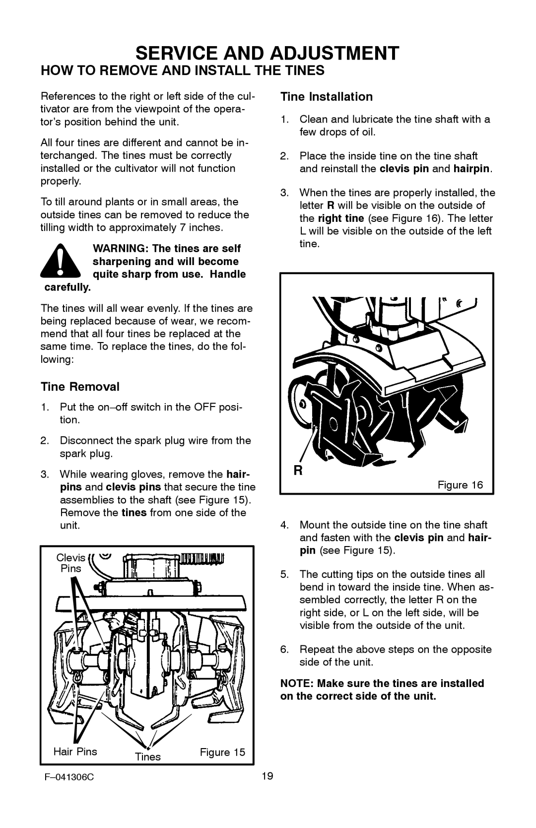 Murray 11052x4NC Service and Adjustment, HOW to Remove and Install the Tines, Tine Removal, Tine Installation, Carefully 