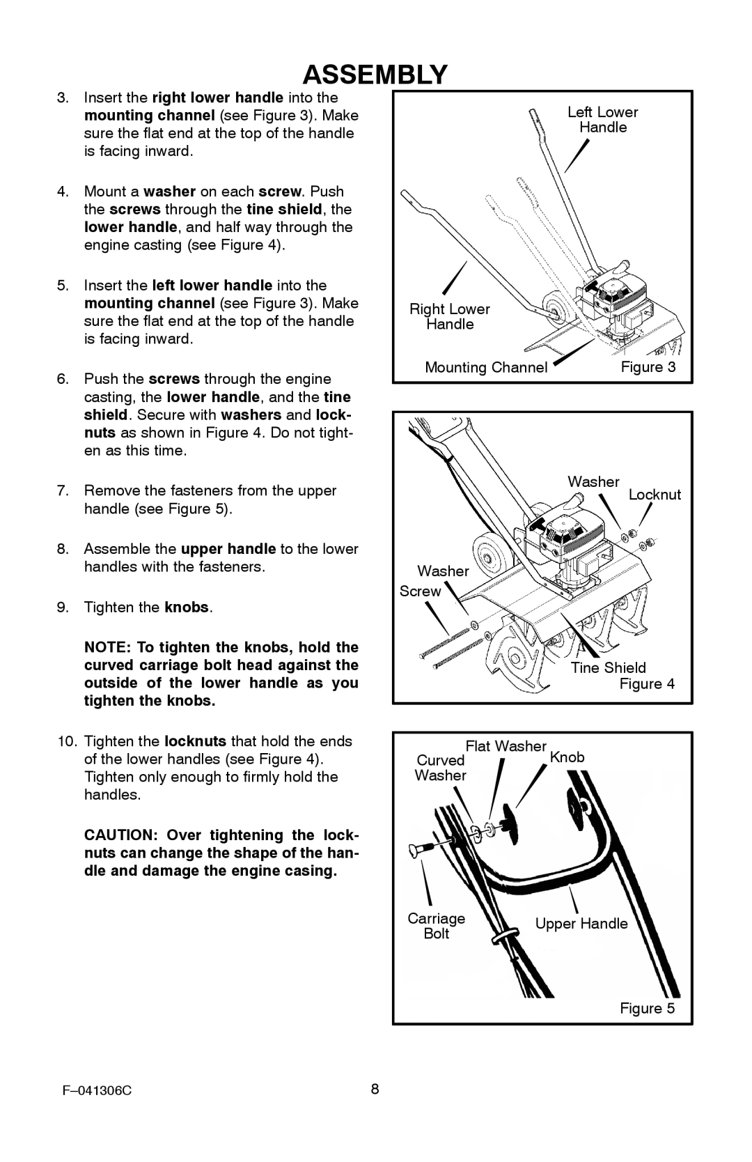 Murray 11052x4NC Outside of the lower handle as you, Tighten the knobs, Tighten the locknuts that hold the ends, Handles 