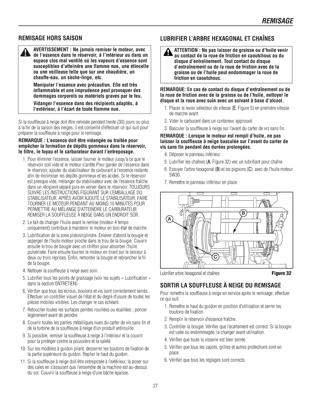 Murray 1737920 manual Remisage Hors Saison, Sortir LA Souffleuse À Neige DU Remisage, Lubrifier arbre hexagonal et chaînes 