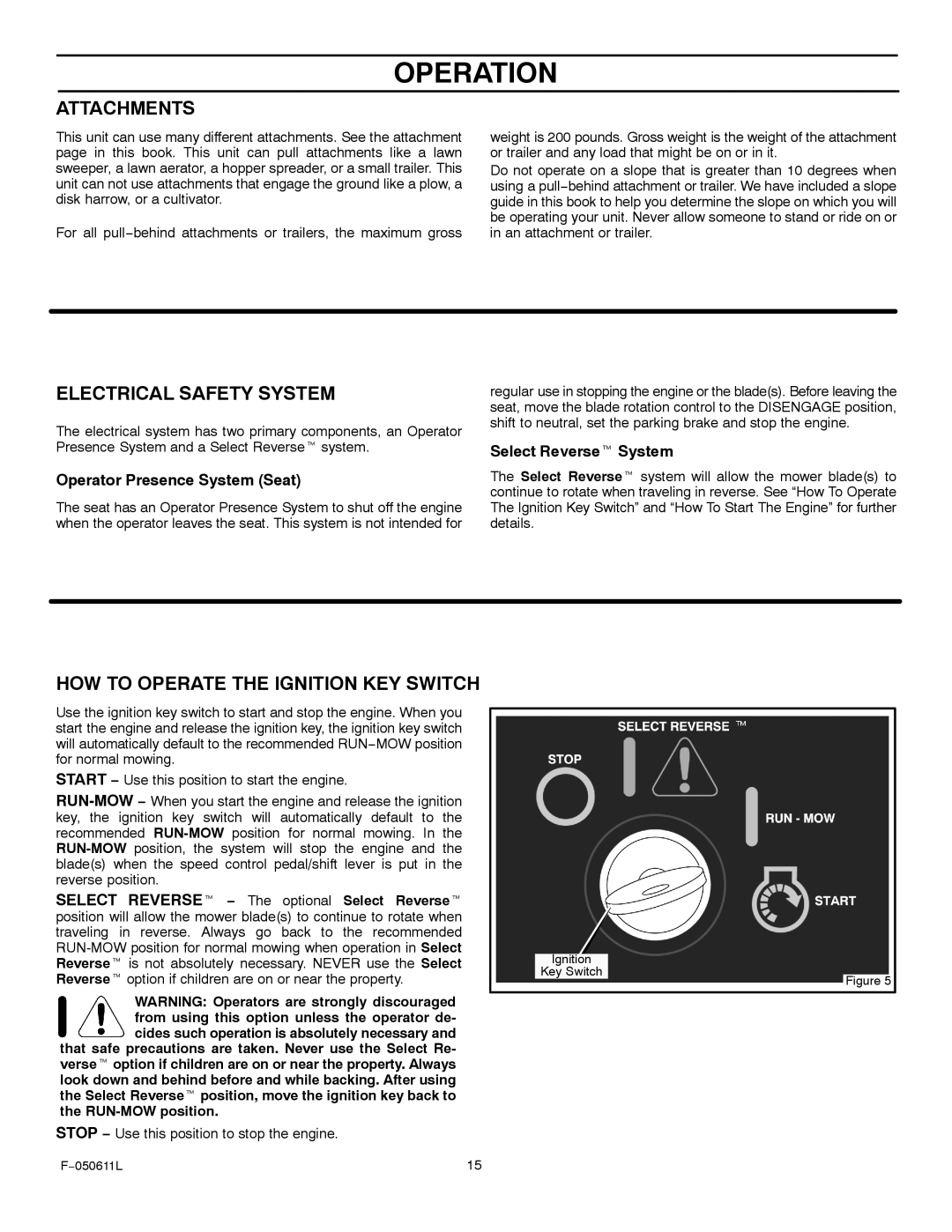 Murray 309007x8B Attachments, Electrical Safety System, HOW to Operate the Ignition KEY Switch, Select Reverset System 