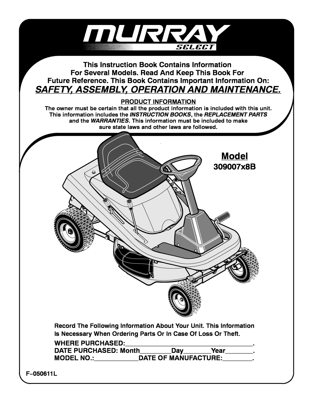Murray 309007x8B manual Model, This Instruction Book Contains Information, Product Information, F−050611L, Where Purchased 
