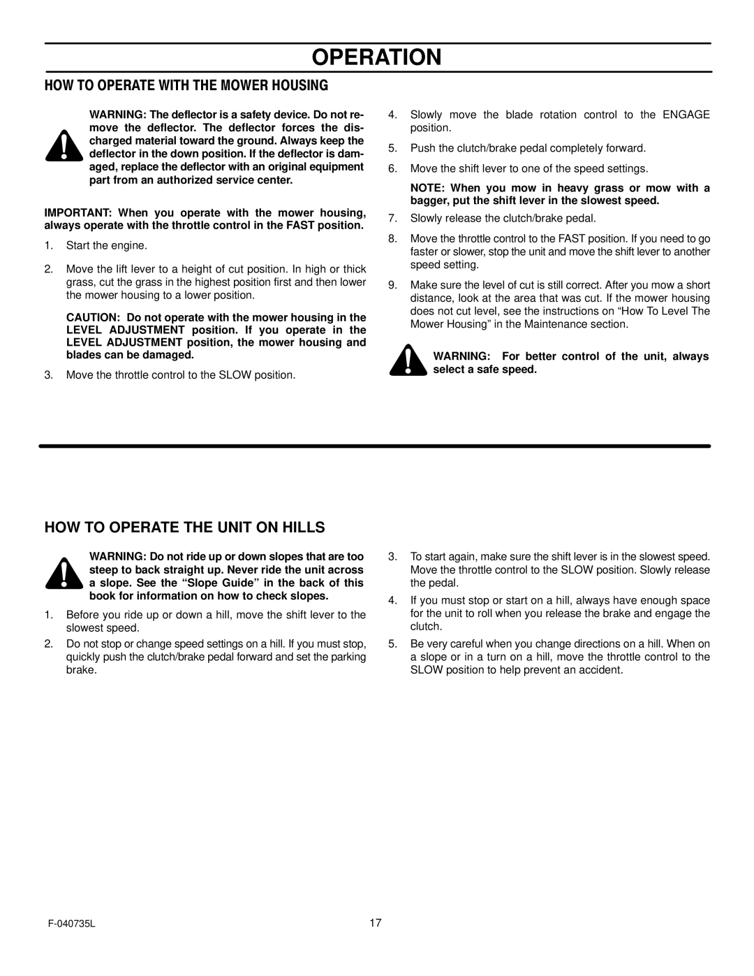 Murray 405000x8C manual HOW to Operate with the Mower Housing, HOW to Operate the Unit on Hills 