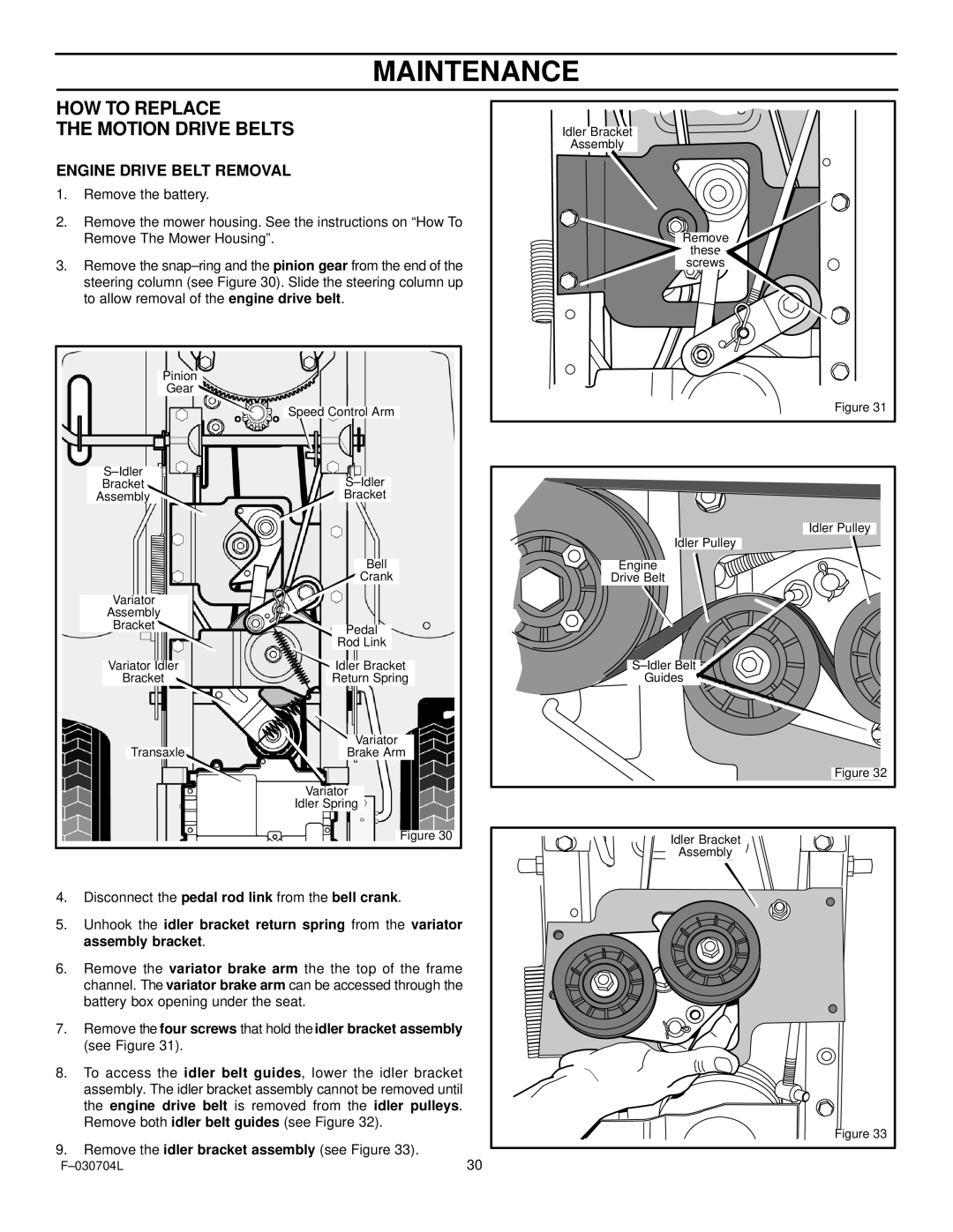 Murray 425303x92B manual HOW to Replace Motion Drive Belts, Engine Drive Belt Removal 