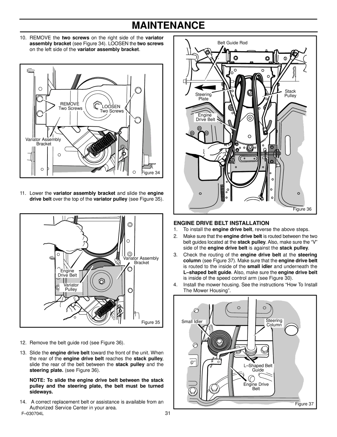 Murray 425303x92B manual Engine Drive Belt Installation, To install the engine drive belt, reverse the above steps 