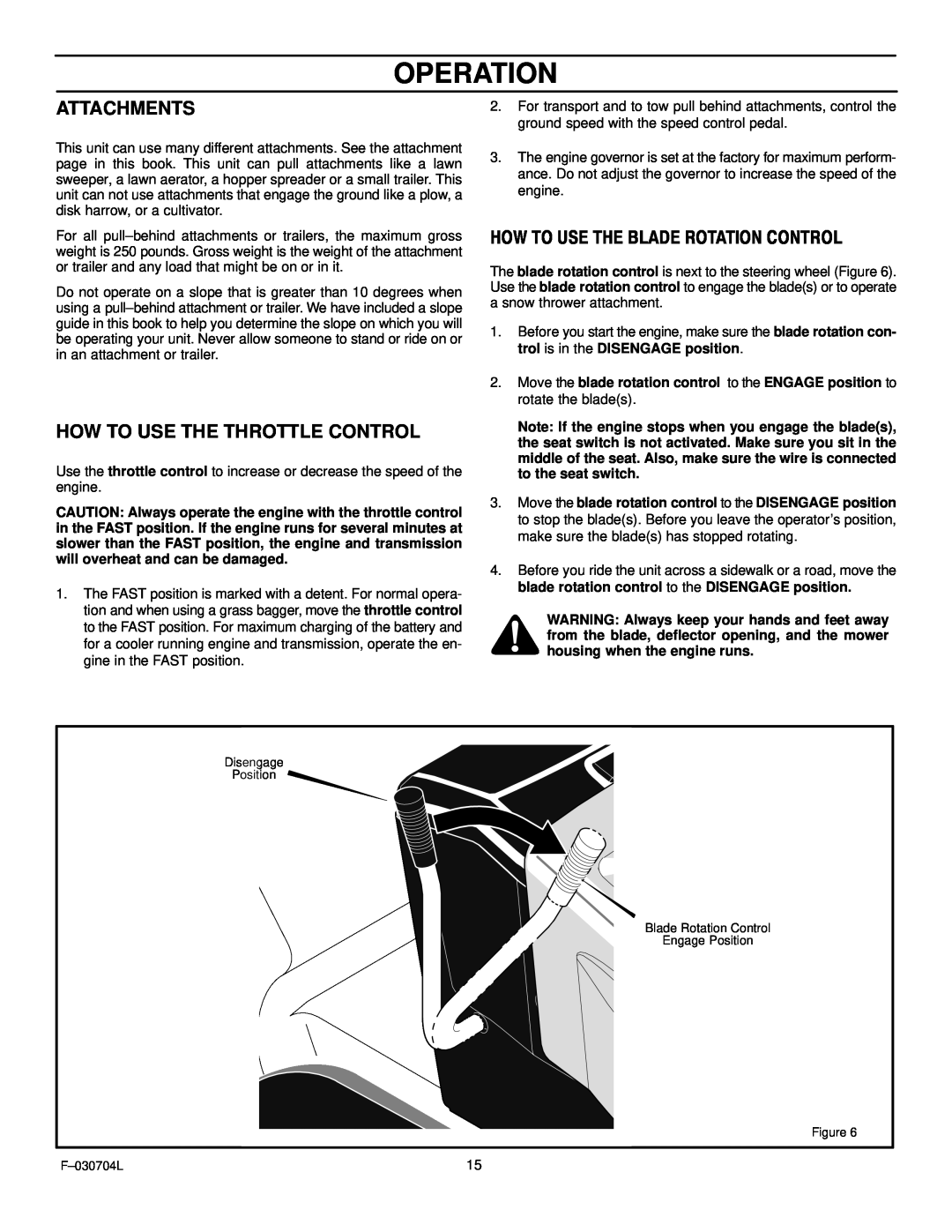 Murray 425303x92B manual Operation, Attachments, How To Use The Throttle Control, How To Use The Blade Rotation Control 