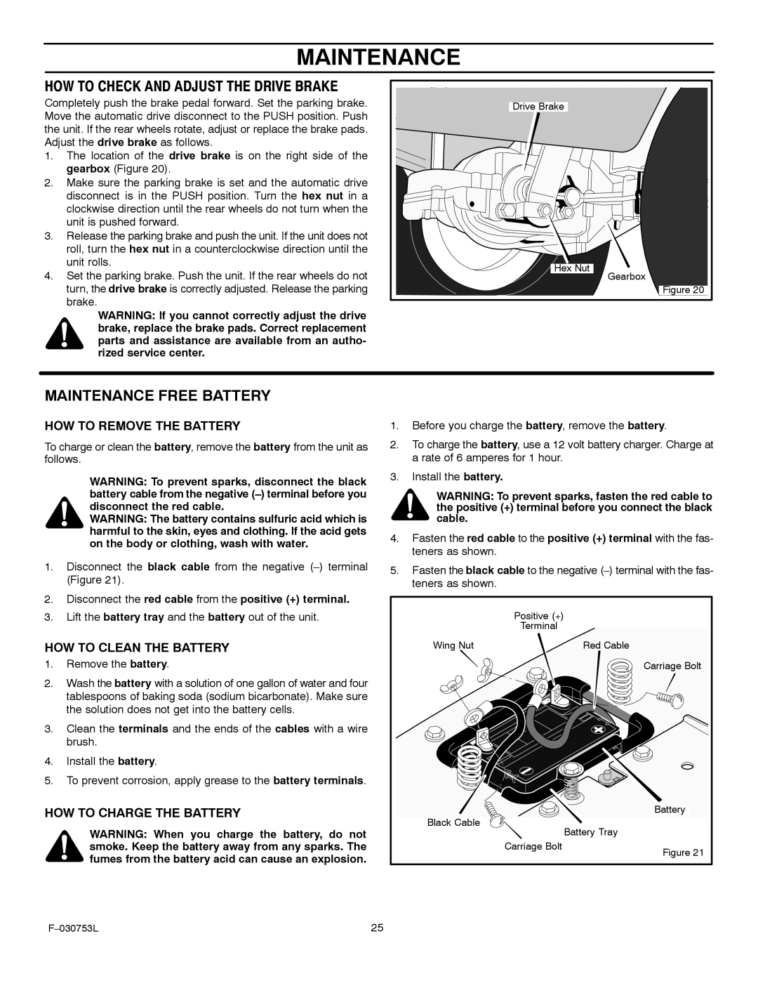 Murray 425604x18A manual HOW to Check and Adjust the Drive Brake, Disconnect the red cable from the positive + terminal 