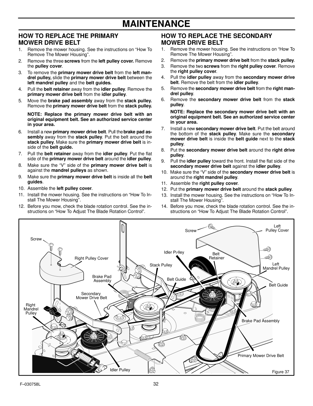 Murray 465609x24A manual HOW to Replace the Primary Mower Drive Belt, HOW to Replace the Secondary Mower Drive Belt 