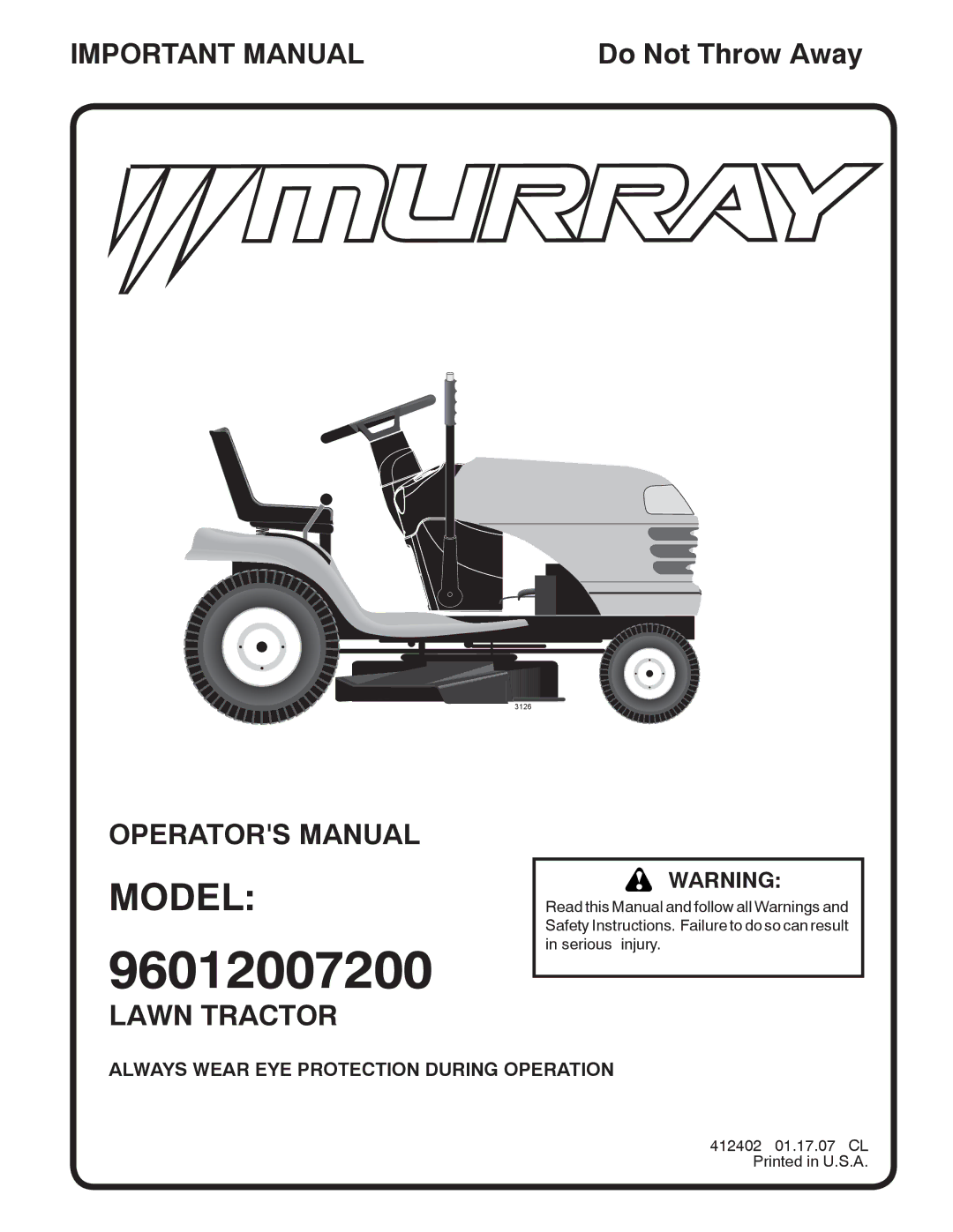 Murray 96012007200 manual Model, Always Wear EYE Protection During Operation 