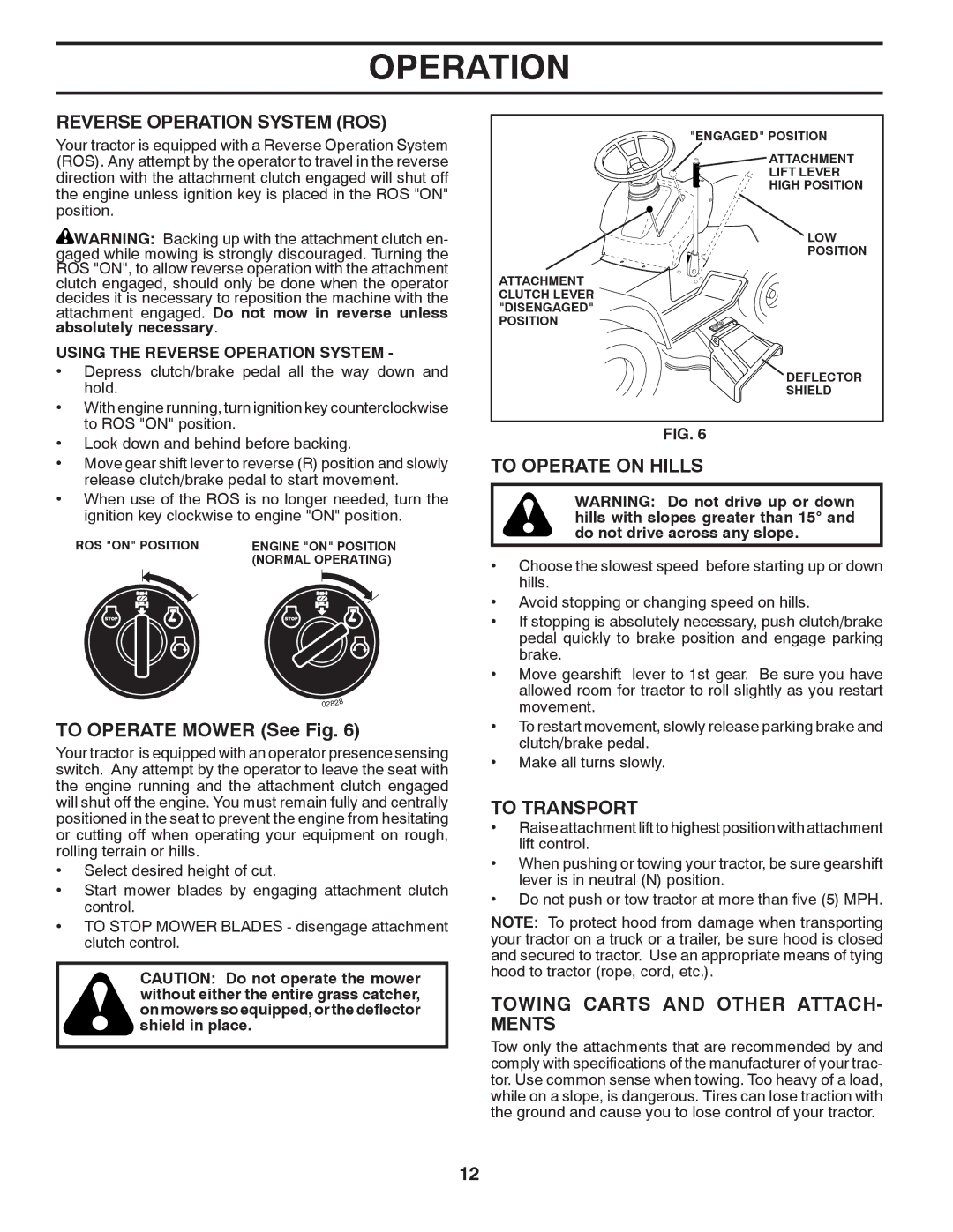 Murray 96012007200 manual Reverse Operation System ROS, To Operate Mower See Fig, To Operate on Hills, To Transport 