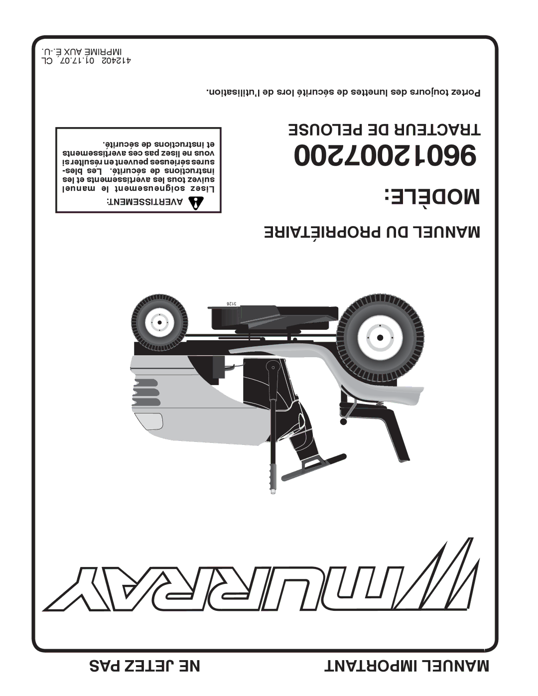 Murray 96012007200 manual Pelouse DE Tracteur Modèle Propriétaire DU Manuel 