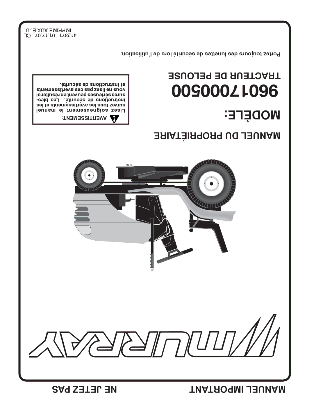 Murray 96017000500 manual Important Manuel 